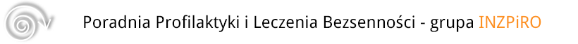 Poradnia Profilaktyki i Leczenia Bezsenności - grupa INZPiRO Warszawa